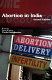 Abortion in India : ground realities /