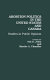 Abortion politics in the United States and Canada : studies in public opinion /