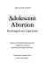 Adolescent abortion : psychological and legal issues : report of the Interdivisional Committee on Adolescent Abortion, American Psychological Association /