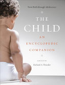 The child : an encyclopedic companion /