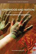 Childhood and nation : interdisciplinary engagements /