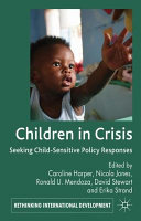 Children in crisis : seeking child-sensitive policy responses /