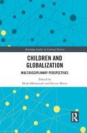 Children and globalization : multidisciplinary perspectives /