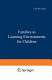 Families as learning environments for children /