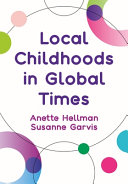 Local childhoods in global times /