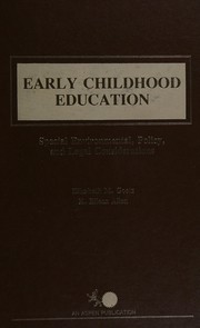 Early childhood education : special environmental, policy, and legal considerations /