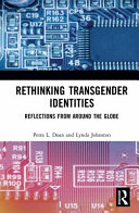 Rethinking transgender identities : reflections from around the globe /