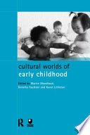 Cultural worlds of early childhood /