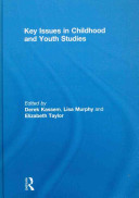 Key issues in childhood and youth studies /