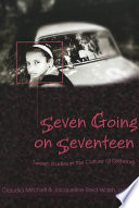 Seven going on seventeen : tween studies in the culture of girlhood /