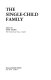 The Single-child family /
