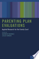 Parenting plan evaluations : applied research for the family court /