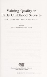 Valuing quality in early childhood services : new approaches to defining quality /