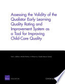 Assessing the validity of the Qualistar early learning quality rating and improvement system as a tool for improving child-care quality /