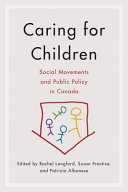 Caring for children : social movements and public policy in Canada /