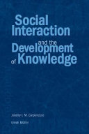 Social interaction and the development of knowledge /