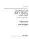 Teaching social skills to children and youth : innovative approaches /