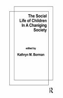 The Social life of children in a changing society /