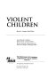 Violent children /