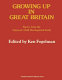 Growing up in Great Britain : papers from the National Child Development Study /