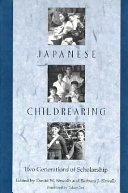 Japanese childrearing : two generations of scholarship /