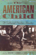 The American child : a cultural studies reader /