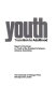 Youth, transition to adulthood ; report.