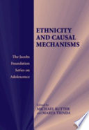 Ethnicity and causal mechanisms /