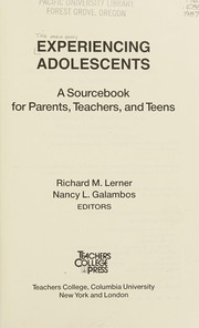 Experiencing adolescents : a sourcebook for parents, teachers, and teens /