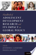 Handbook of adolescent development research and its impact on global policy /