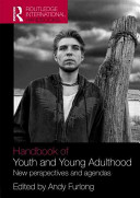 Handbook of youth and young adulthood : new perspectives and agendas /