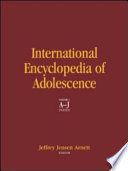 International encyclopedia of adolescence /