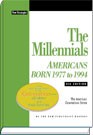 Millenials : Americans born 1977 to 1994 /