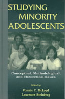 Studying minority adolescents : conceptual, methodological, and theoretical issues /