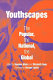 Youthscapes : the popular, the national, the global /