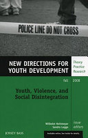 Youth, violence, and social disintegration /