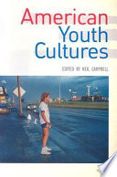 American youth cultures /