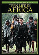 Teen life in Africa /