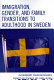 Immigration, gender, and family transitions to adulthood in Sweden /
