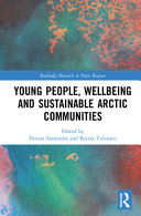 Young people, wellbeing and placemaking in the Arctic /