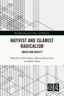 Nativist and Islamist radicalism : anger and anxiety /