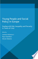 Young people and social policy in Europe : dealing with risk, inequality and precarity in times of crisis /