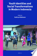 Youth identities and social transformations in modern Indonesia /