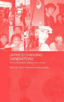 Japan's changing generations : are young people creating a new society? /
