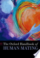 The Oxford handbook of human mating /