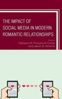 The impact of social media in modern romantic relationships /