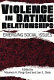 Violence in dating relationships : emerging social issues /