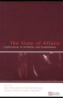 The state of affairs : explorations in infidelity and commitment /