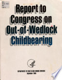 Report to Congress on out-of-wedlock childbearing /