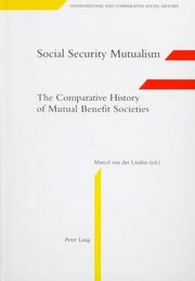 Social security mutualism : the comparative history of mutual benefit societies /